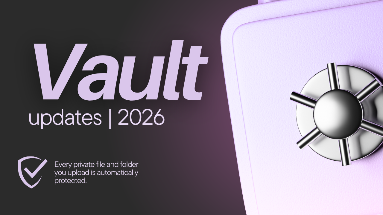 Vault Security Upgrade: Private Files Now Have Encrypted Metadata